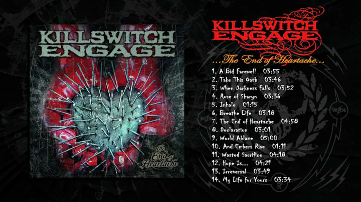 Killswitch Engage - The End Of Heartache (Full Album)
