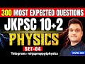 jkpsc 10 + 2 lecturer 25 | important Questions -4| jkpsc lecturer preparation | physics preparation