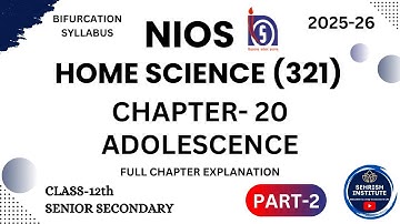 #NIOS Huishoudkunde Hoofdstuk 20 Klas 12 | Adolescentie | #nioshomesciencech20class12 DEEL 2