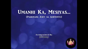 Umanhi Ka, Mesiyas (Pasiuna - Advent) - With Voice/Vocal