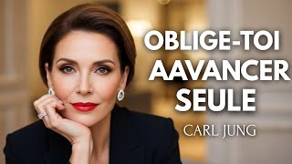 Comment AVANCER même quand PERSONNE n’est à tes côtés - Carl Jung