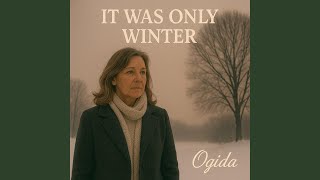It Was Only Winter
