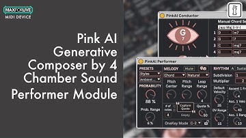 Performer Module - PINKAI GENERATIVE COMPOSER - MaxforLive for Ableton Live by 4 CHAMBER SOUND