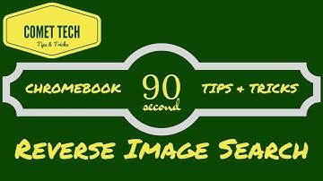 90 Second Chromebook TIps & Tricks - Reverse Image Search