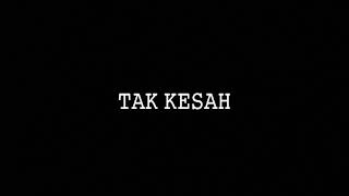 TAK KESAH-Vandalisma