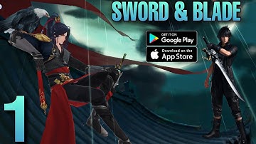 Sword & Blade Gameplay Walkthrough (Android, iOS) part 1