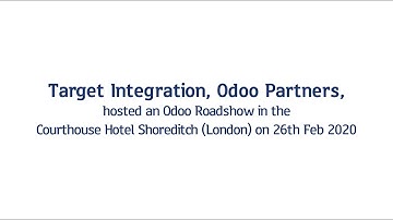 Target Integration Sponsored Odoo Roadshow in London 26th February 2020