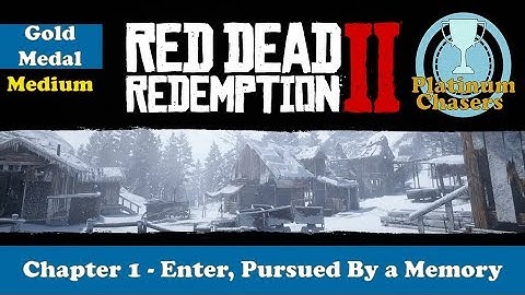 Enter, Pursued By a Memory - Gold Medal Guide - Red Dead Redemption 2