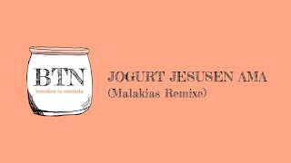 Jogurt Jesusen Ama (Malakias Remixe)