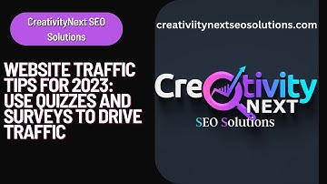 Website Traffic Tips for 2023:  Use Quizzes and Surveys to Drive Traffic