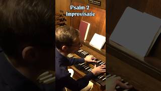Improvising on Psalm 2 #organ #organist #shorts #psalms