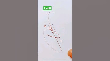 Ladli |#signature #calligraphy #shorts #viral #art #artist #trending #handwriting #viralvideo #pen
