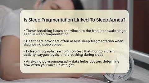 Is Sleep Fragmentation Linked To Sleep Apnea? - Sleep Apnea Support Network