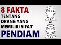 8 FAKTA TERSEMBUNYI TENTANG ORANG PENDIAM YANG HARUS KAMU TAHU!