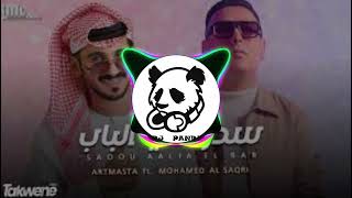 Artmasta ft  Med Al Saqri   Sadou Aalia El Bab Remix DJ PANDA lسدو عليا الباب   ارمستا & محمد الصقري