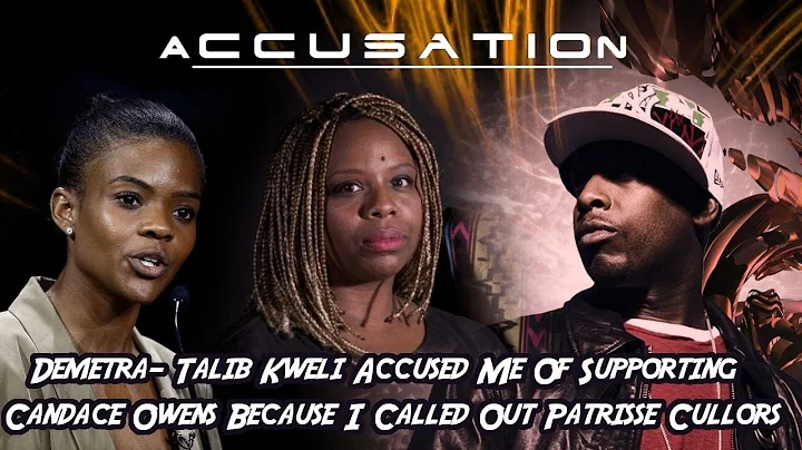 Demetra- Talib Kweli Accused Me Of Supporting Candace Owens Because I Called Out Patrisse Cullors