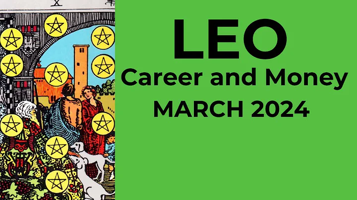 Leo: The Abundance and Freedom You've Craved Arrives! 💰 March 2024 CAREER AND MONEY Tarot Reading - DayDayNews