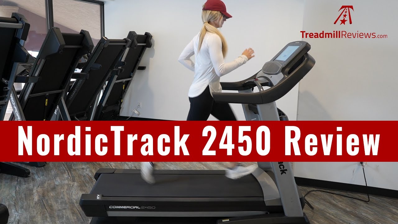 NordicTrack Commercial 2450 Treadmill Review