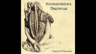 Necrocannibalistic Vomitorium - Entrails of Humanity