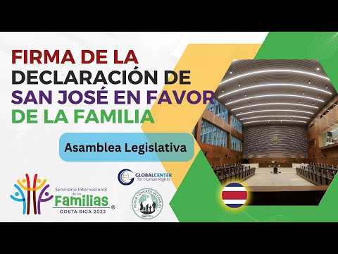 Firma de la Declaración de San José en Favor de la Familia - Asamblea Legislativa