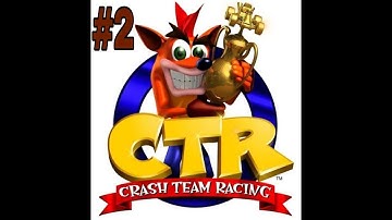 CTR Crash team racing walkthrough #2 vs papu papu