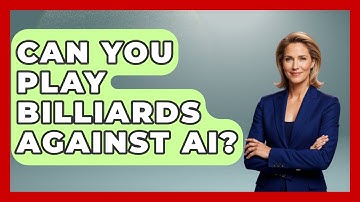 Can You Play Billiards Against AI? - Billiards Hustlers