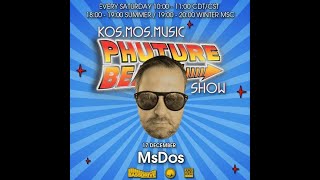 MsDos - Phuture Beats Show @ Bassdrive.com // 17.12.22