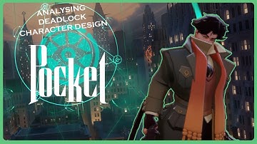 Analysing Deadlock Character Design - Pocket
