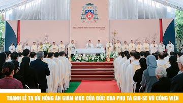 Thánh lễ tạ ơn hồng ân giám mục của Đức cha phụ tá Giu-se Vũ Công Viện