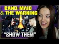BAND-MAID with The Warning / SHOW THEM | FIRST TIME REACTION