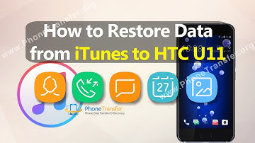 How to Restore Data from iTunes to HTC U11