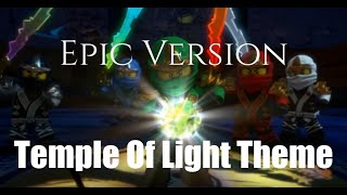 Ninjago - Temple of Light Theme Epic Version