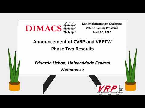 Eduardo Uchoa - Announcement of Phase Two CVRP & VRPTW Results