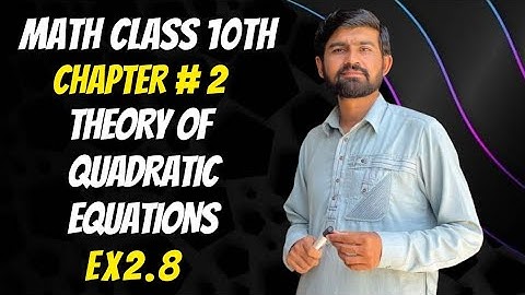 10th Class Math Quadratic Equation Exercise 2.8/Lecture No.10/Chapter No.2/Question No.10/Punjab B