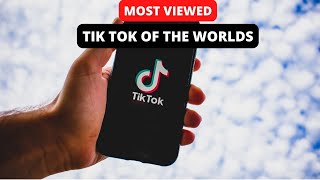 Most Viewed TikTok Videos (2022)