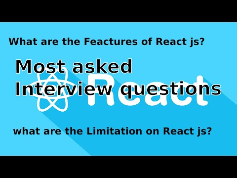 React js || Interview ||What are the Features and Limitations of React js?