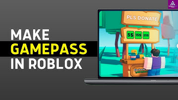 How To Make Gamepass In Pls Donate (2024 Updated) - Full Guide