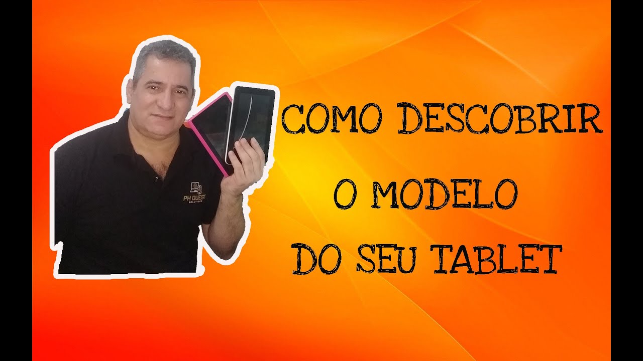 COMO DESCOBRIR O MODELO DO TABLET - YouTube
