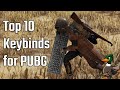 TOP 10 KEYBINDS FOR PUBG