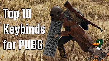 TOP 10 KEYBINDS FOR PUBG
