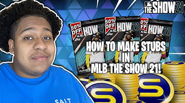 How To Make Stubs FAST And EASY On MLB The Show 21! Make $20,000 Stubs Per HOUR! (BEST METHODS)