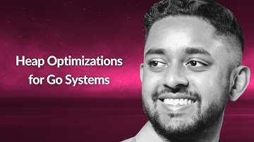Heap Optimizations for Go Systems | Nishant Roy | Conf42 Golang 2023