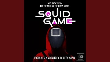 Way Back Then (From "Squid Game")