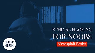Tutorial Series: Ethical Hacking for Noobs - Metasploit Basics (Part 1) Net Worth