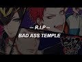 R.I.P - Bad Ass Temple // Sub. español