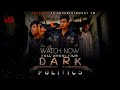 Dark politics  full short film2024
