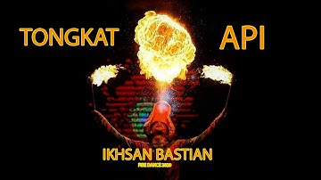 JURUS TONGKAT API  KERA SAKTI (Fire Dance)