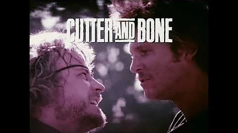 Cutter and Bone (1981) Official Trailer