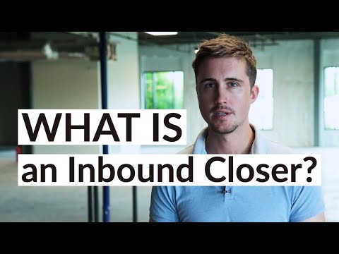 What is an Inbound Closer?