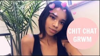 CHIT CHAT GRWM \/\/ Life Update